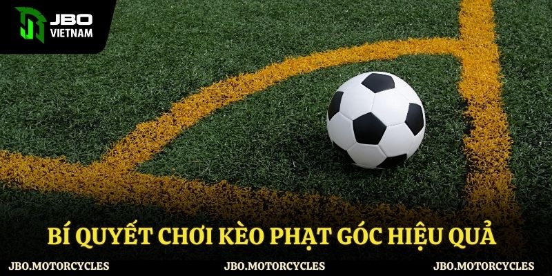 Cách chơi kèo phạt góc hiệu quả tại JBO Cách chơi kèo phạt góc hiệu quả tại JBO