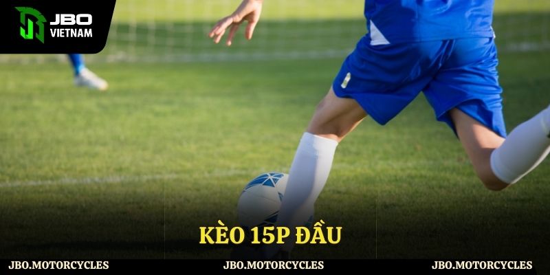 Kèo 15 đầu jbo.