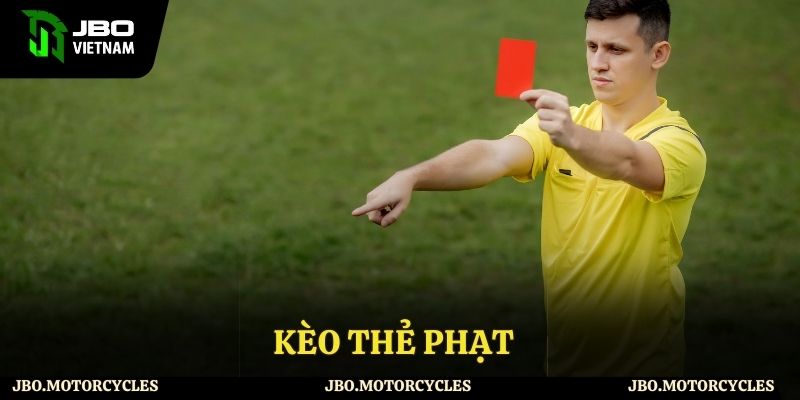 Kèo thẻ phạt JBO