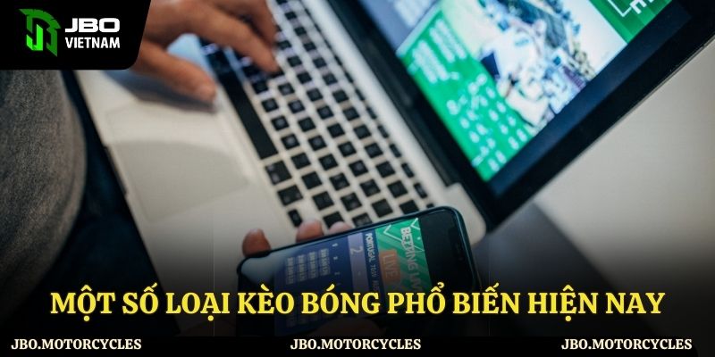 Những loại kèo bóng được ưa chuộng Những loại kèo bóng được ưa chuộng