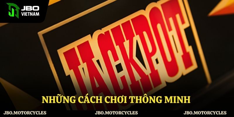 Mẹo chơi khôn ngoan giúp bạn tối ưu phần thưởng Mẹo chơi khôn ngoan giúp bạn tối ưu phần thưởng
