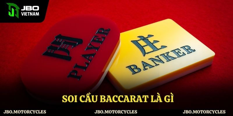 Giới thiệu soi cầu Baccarat Giới thiệu soi cầu Baccarat