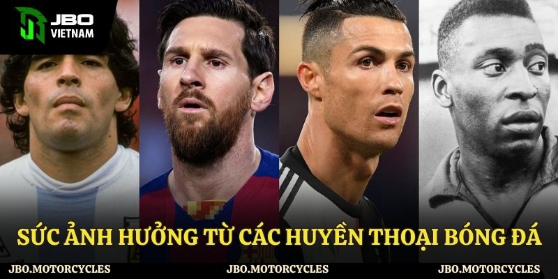Sức ảnh hưởng từ các huyền thoại bóng đá Sức ảnh hưởng từ các huyền thoại bóng đá