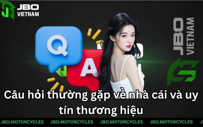 Câu hỏi thường gặp về nhà cái và uy tín thương hiệu Câu hỏi thường gặp về nhà cái và uy tín thương hiệu
